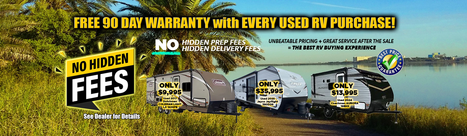 90 Day Warranty with Every Used RV Purchase! Corpus Christi, TX