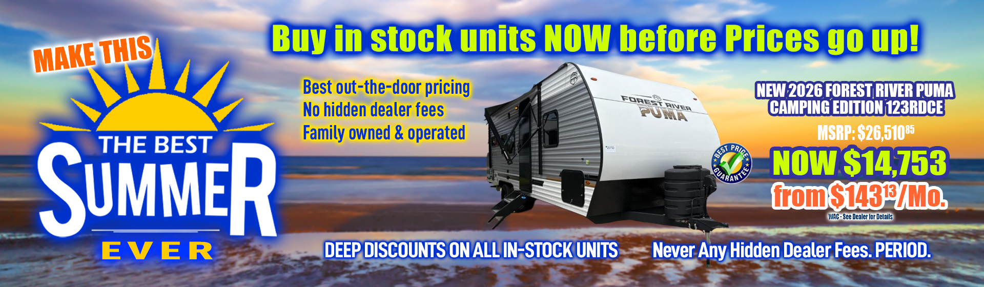 Best Summer Ever - RVs in Stock - Buy now before price increases